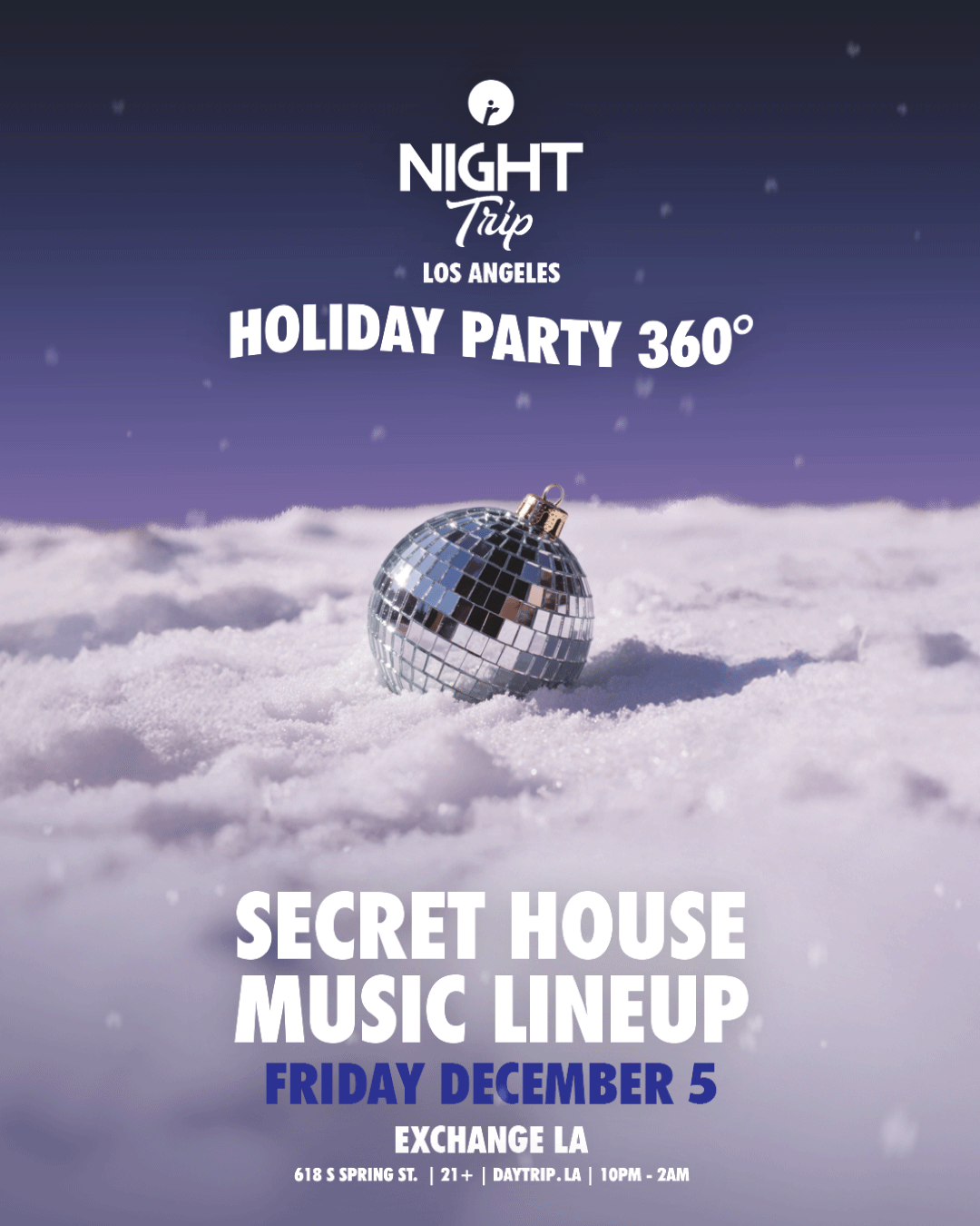 Night Trip: Secret Line Up (360 Stage)