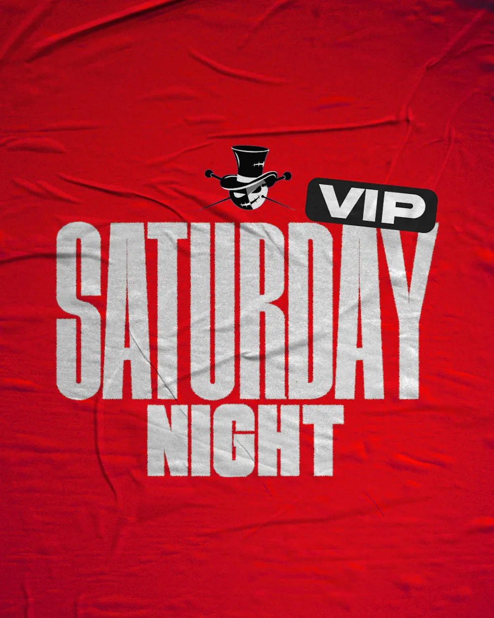 SATURDAY NIGHT VIP