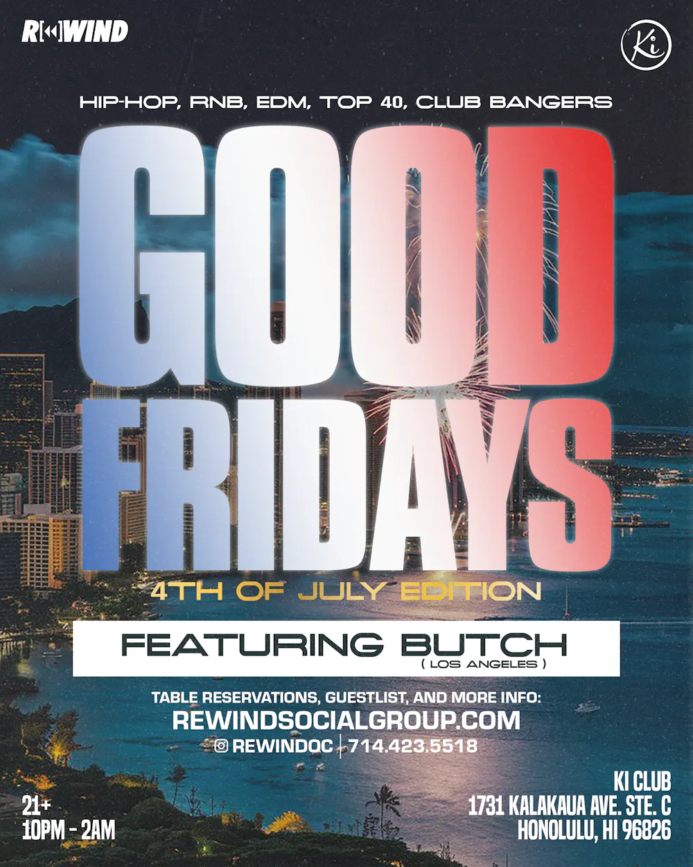 GOOD FRIDAYS | Ki Club Hawaii (4th of July)