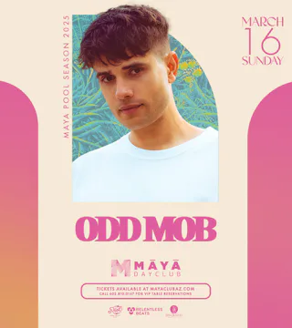 Odd Mob @ Maya Dayclub