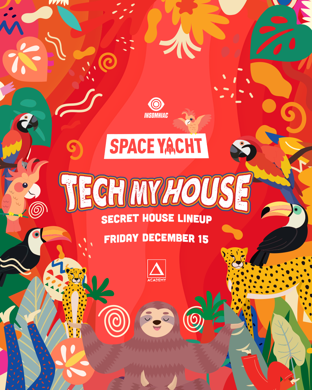 SPACE YACHT: TECH MY HOUSE: SECRET HOUSE LINEUP