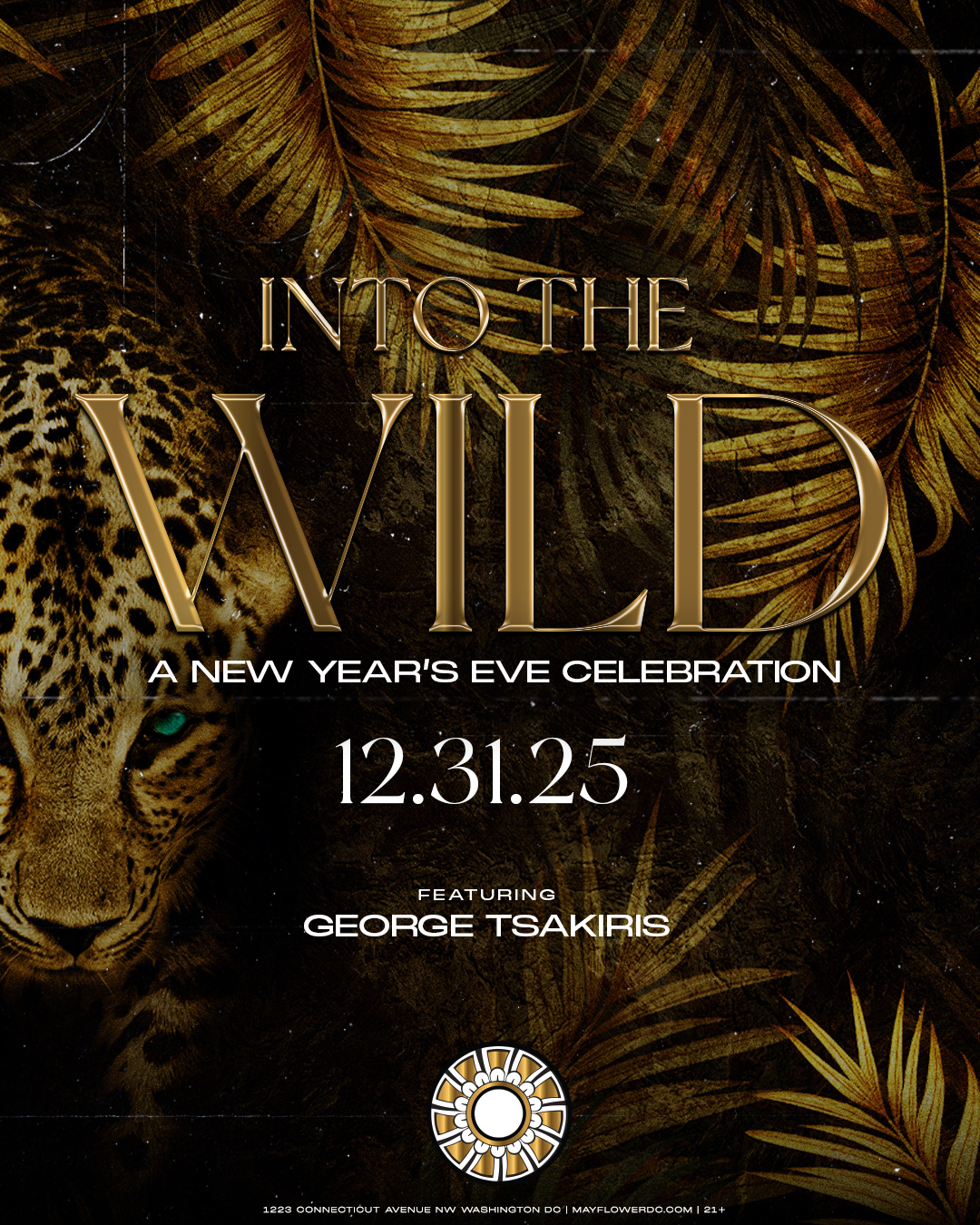 'INTO THE WILD' -  A New Years Eve Celebration at Mayflower 