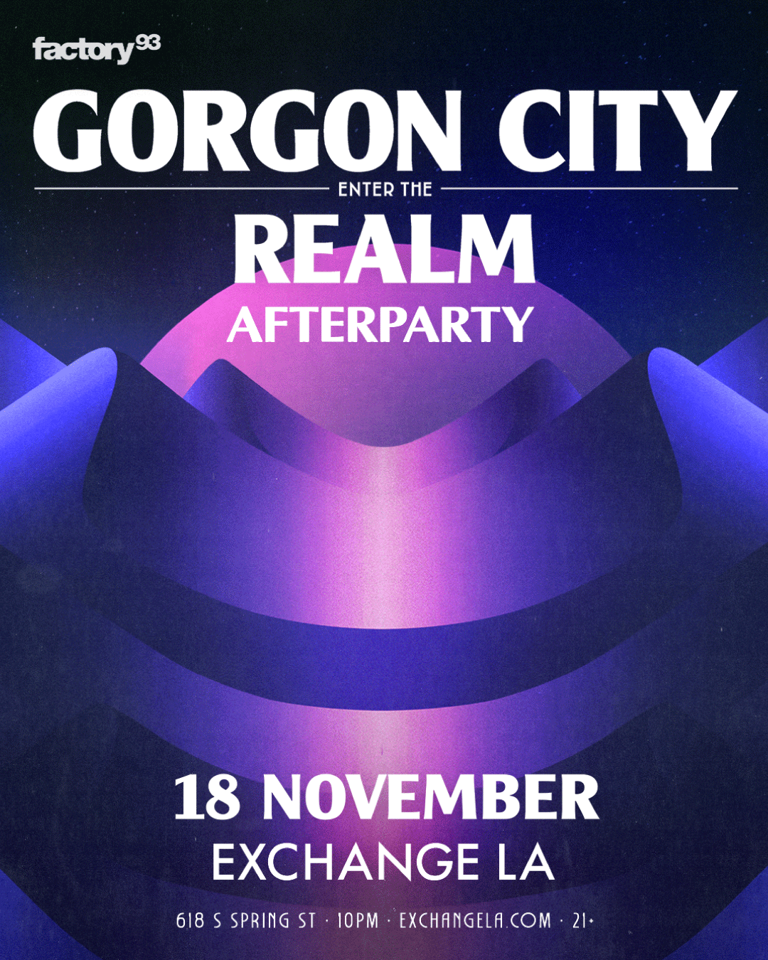 Factory 93 presents GORGON CITY REALM AFTERPARTY