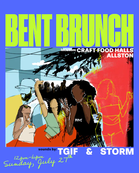 BENT BRUNCH & DAY PARTY