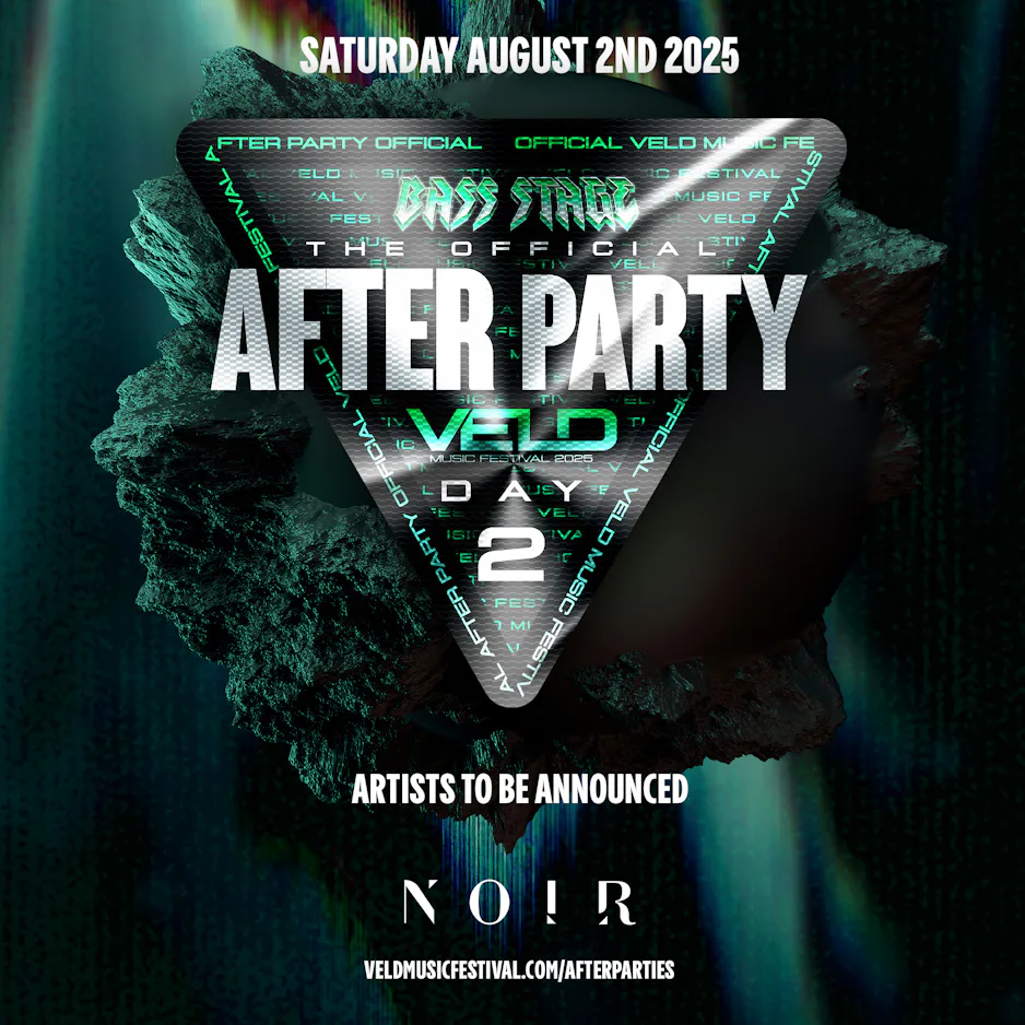 VELD AFTERPARTY - DAY 2