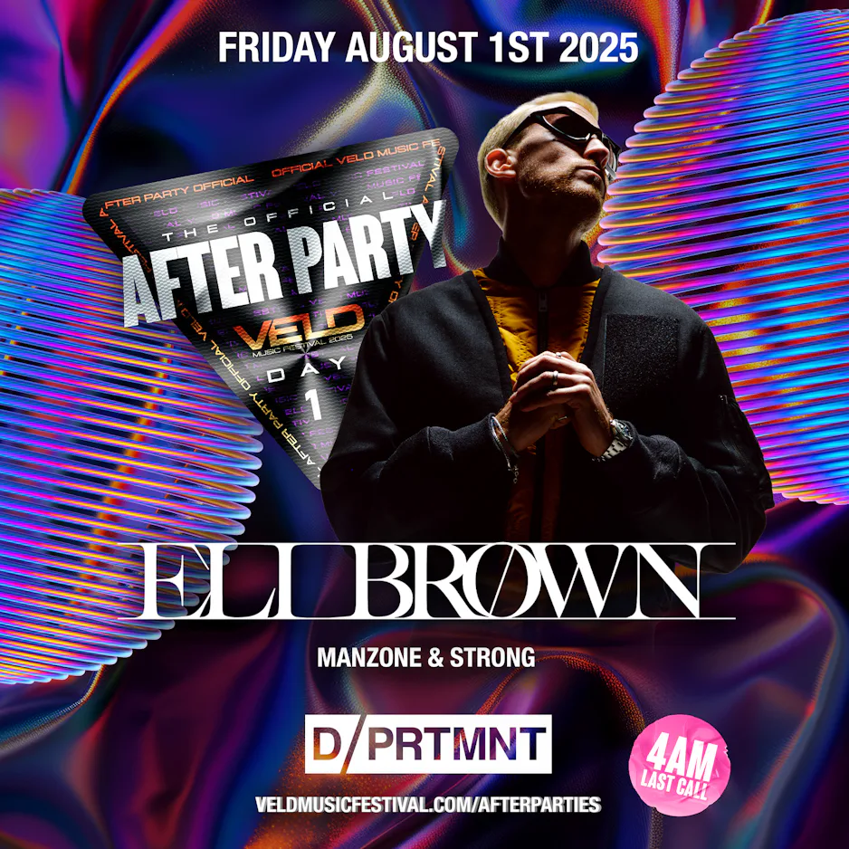 VELD AFTERPARTY - DAY 1: ELI BROWN