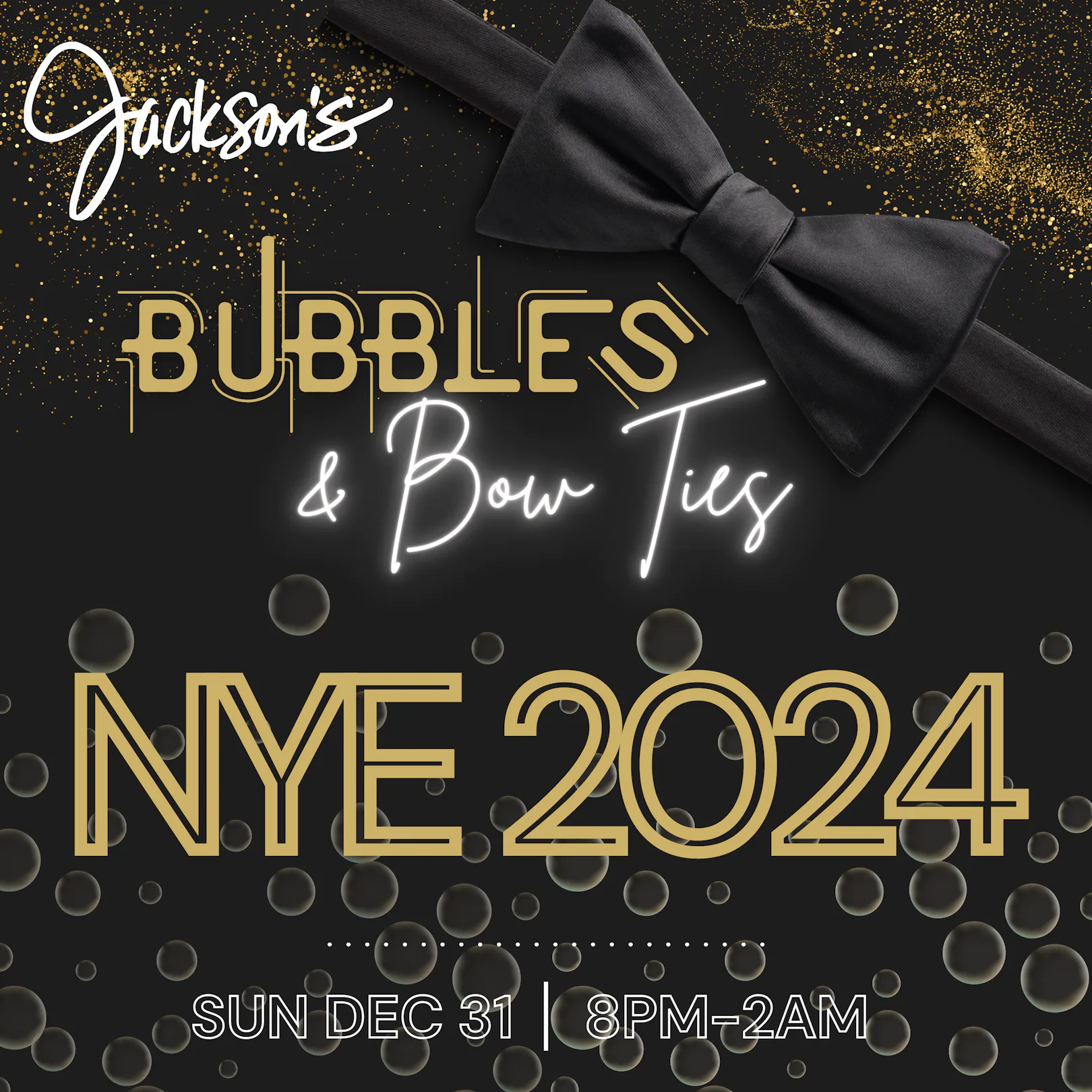 Jackson’s Bubbles & Bow Ties NYE 2024