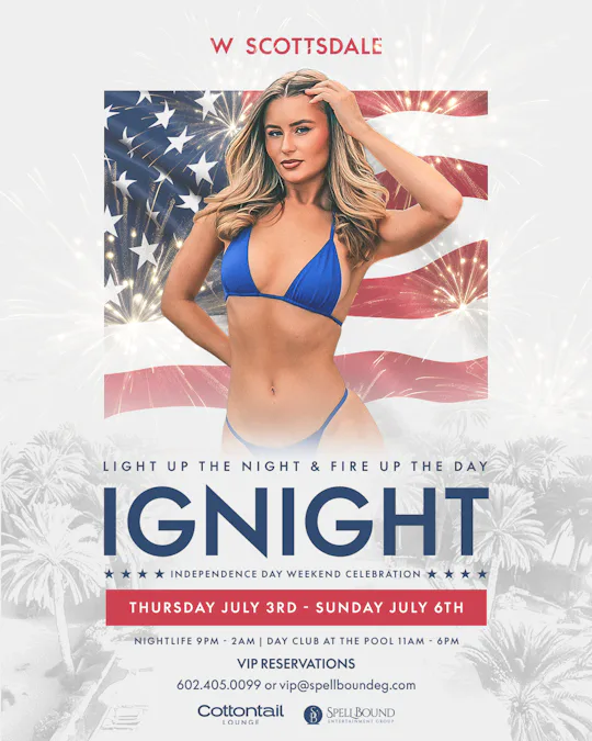 IGNIGHT - Independence Day Weekend @ W Scottsdale Pool