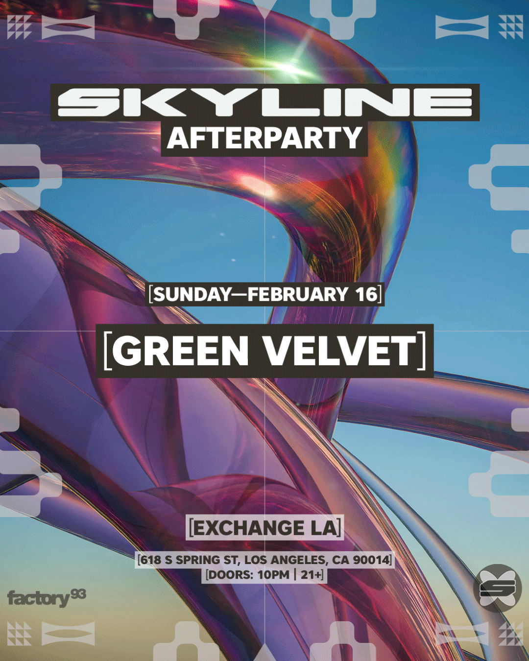Factory 93 presents SKYLINE AFTERPARTY: GREEN VELVET