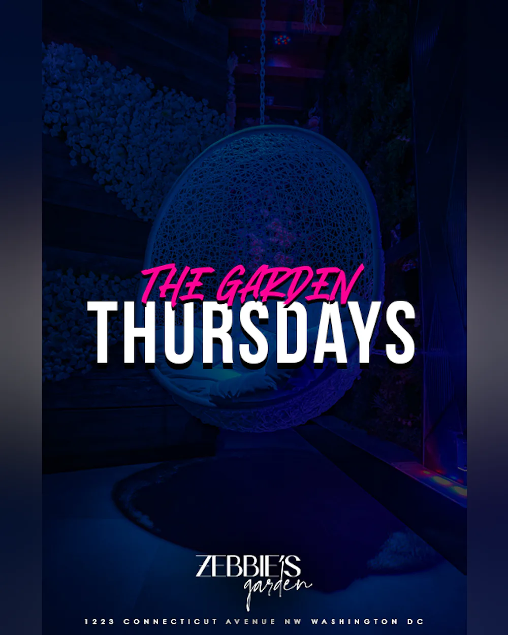 THE GARDEN THURSDAYS @ ZEBBIE'S
