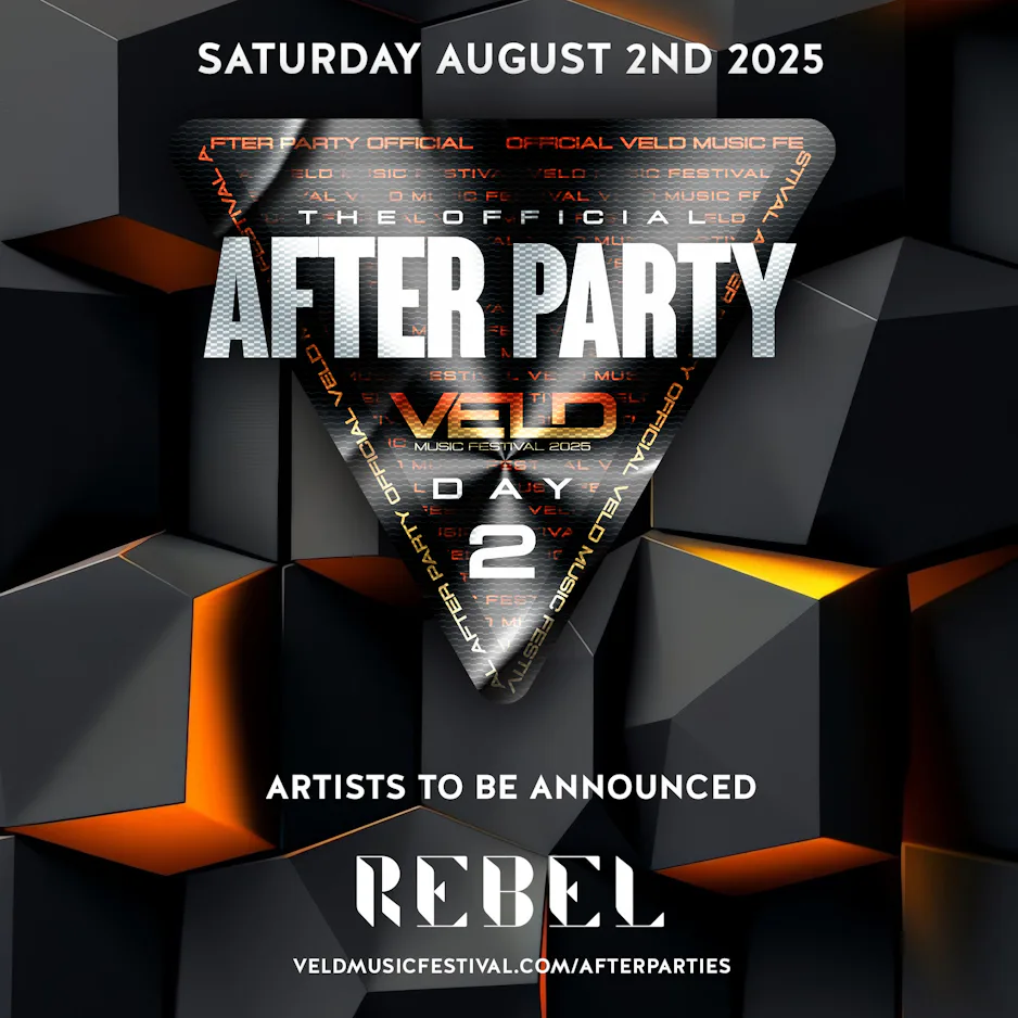 VELD AFTERPARTY - DAY 2