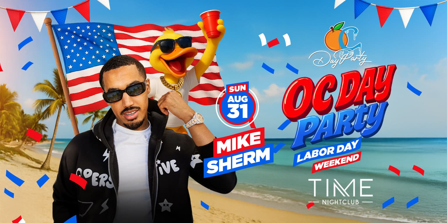 OC Day Party Feat. Mike Sherm