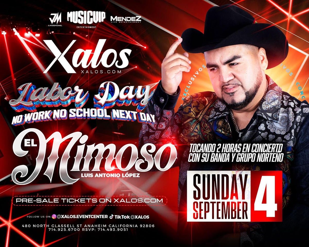 Buy Tickets and Tables to LABOR DAY - EL MIMOSO EN CONCIERTO at Xalos Event  Center - Tablelist
