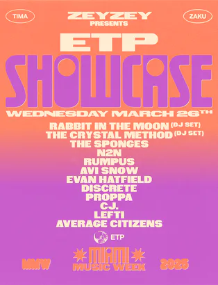 ZeyZey Presents: ETP Miami Music Week Showcase