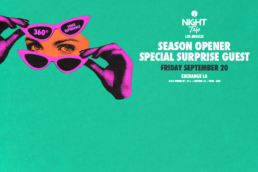 Night Trip presents  NIGHT TRIP: SEASON OPENER