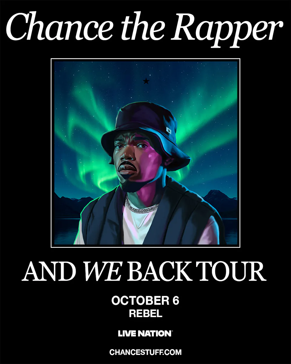 CHANCE THE RAPPER: AND WE BACK TOUR