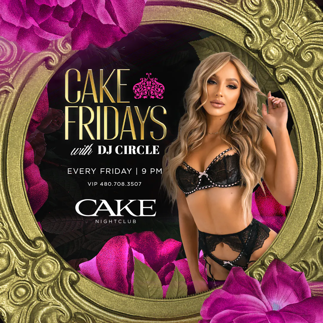 CAKE Fridays 