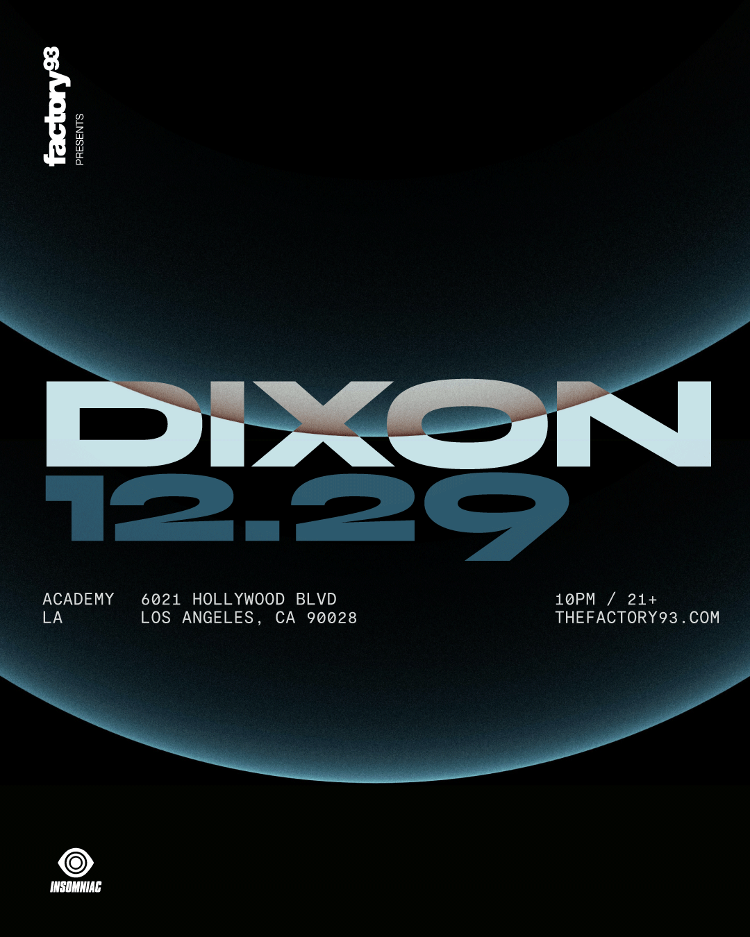 Factory 93 presents DIXON