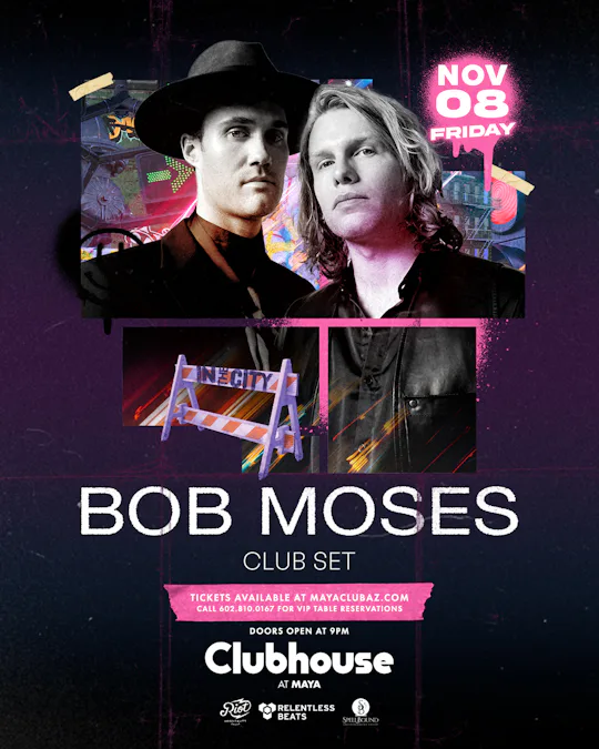 Bob Moses @ Clubhouse at Maya