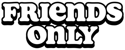Friends Only