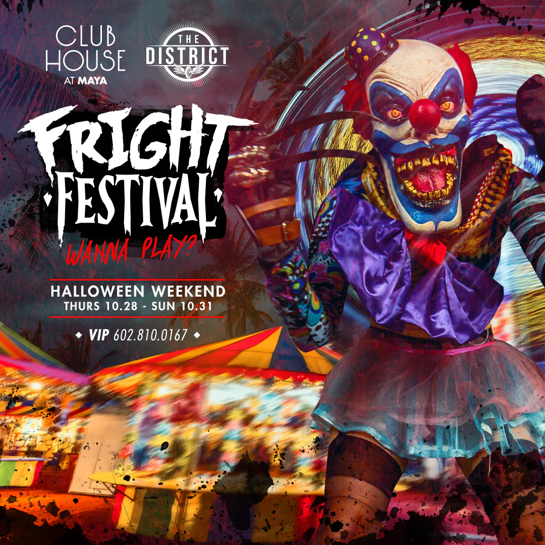Fright Festival | Halloween Weekend @ Clubhouse at Maya Dayclub/Clubhouse
