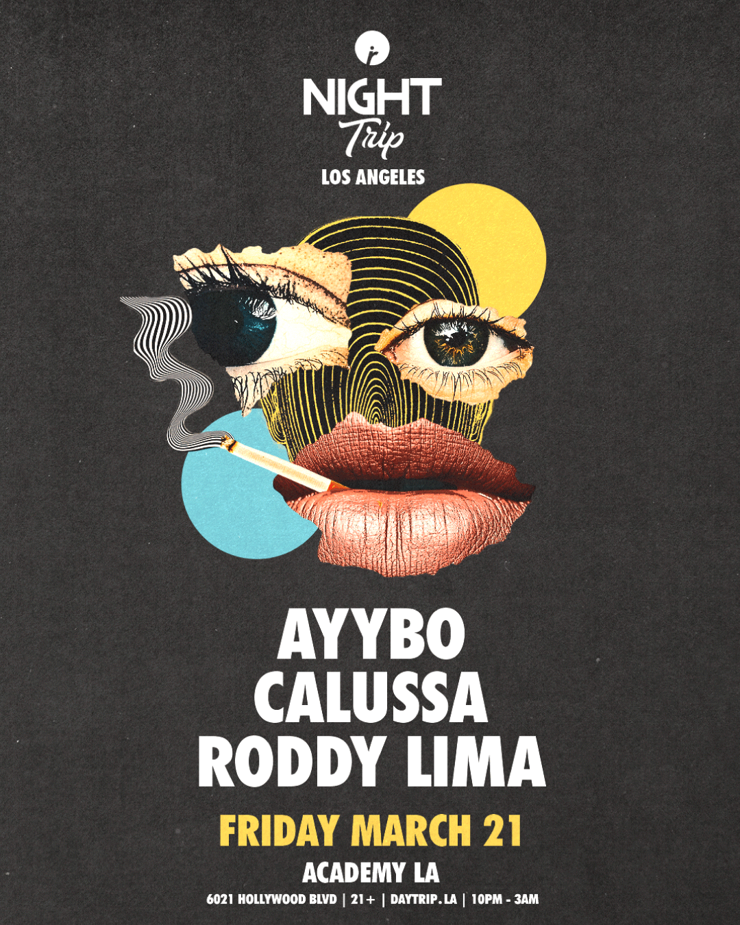 Night Trip presents AYYBO, CALUSSA, RODDY LIMA