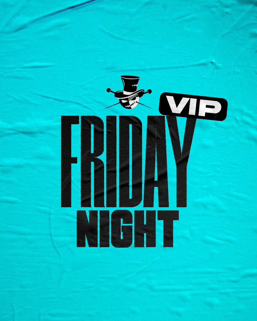FRIDAY NIGHT VIP