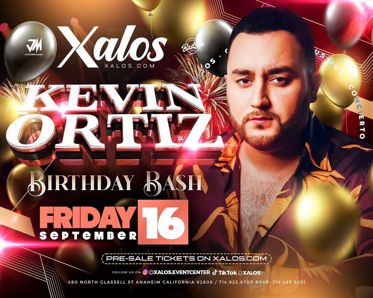 Tablelist Buy Tickets And Tables To Kevin Ortiz Birthday Bash At Xalos Event Center